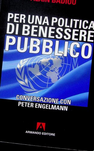 Per una politica del benessere pubblico. Conversazione con Peter Engelmann