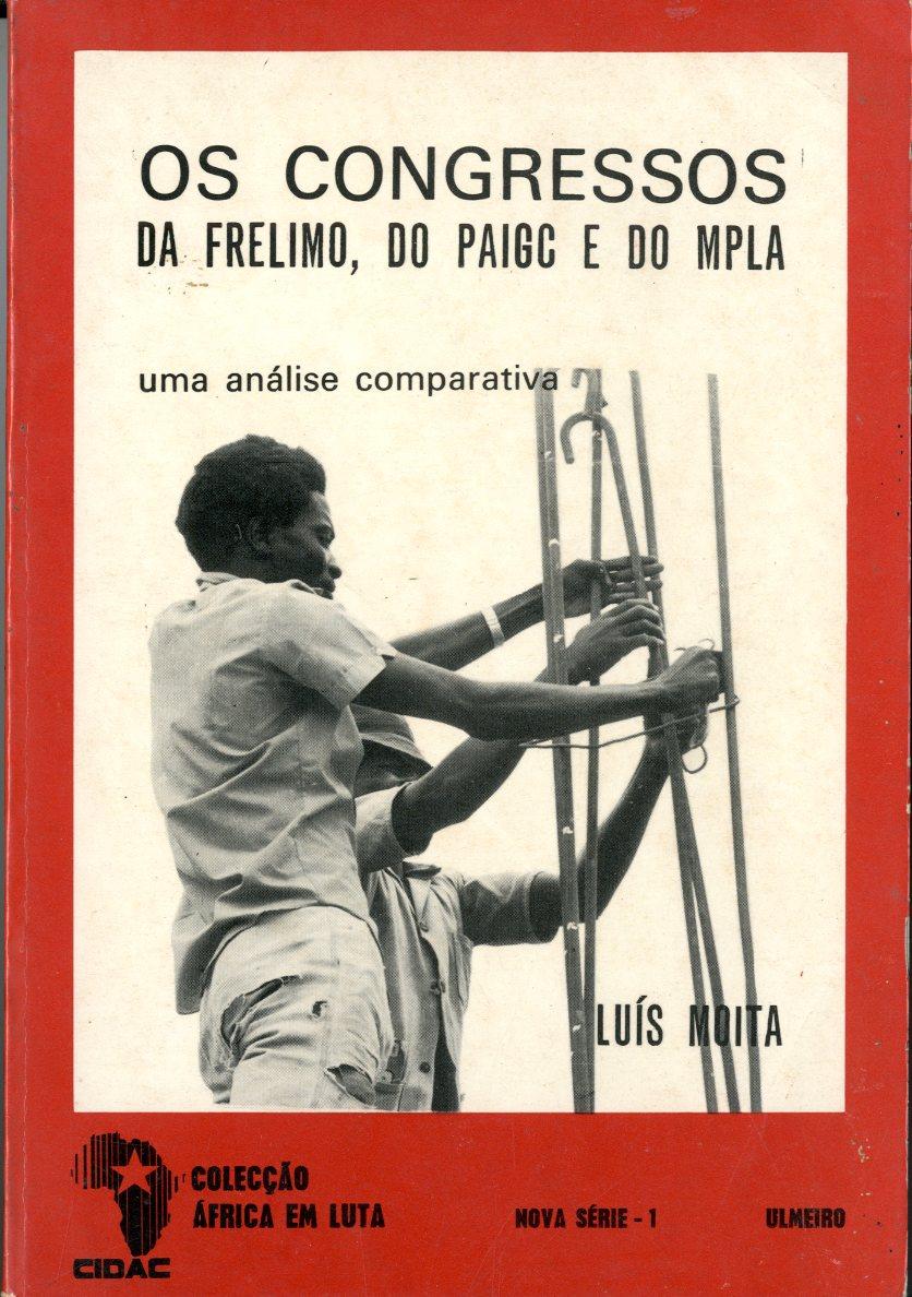 Os Congressos da FRELIMO, do PAIGC e do MPLA. Uma análise comparativa