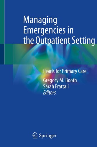 Managing Emergencies in the Outpatient Setting: Pearls for Primary Care