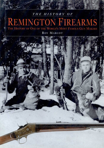 History of Remington Firearms: The History Of One Of The World's Most Famous Gun Makers