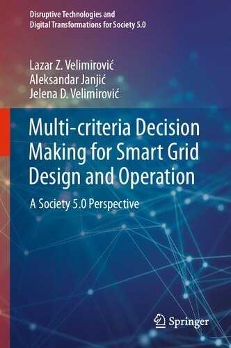 Multi-criteria Decision Making for Smart Grid Design and Operation: A Society 5.0 Perspective