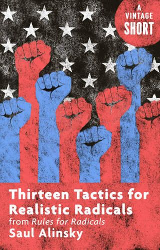 Thirteen Tactics for Realistic Radicals: From Rules for Radicals