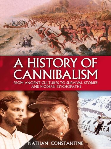 A History Of Cannibalism: From Ancient Cultures To Survival Stories And Modern Psychopaths