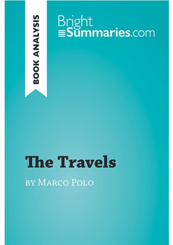 The Travels by Marco Polo (Book Analysis): Detailed Summary, Analysis and Reading Guide