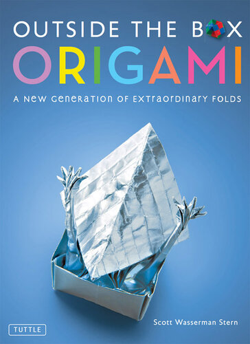 Outside the Box Origami: A New Generation of Extraordinary Folds: Includes Origami Book With 20 Projects Ranging From Easy to Complex