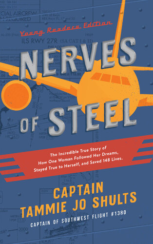 Nerves of Steel (Young Readers ): The Incredible True Story of How One Woman Followed Her Dreams, Stayed True to Herself, and Saved 148 Lives