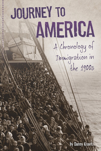 Journey to America: A Chronology of Immigration in the 1900s