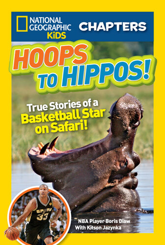 Hoops to Hippos!: True Stories of a Basketball Star on Safari