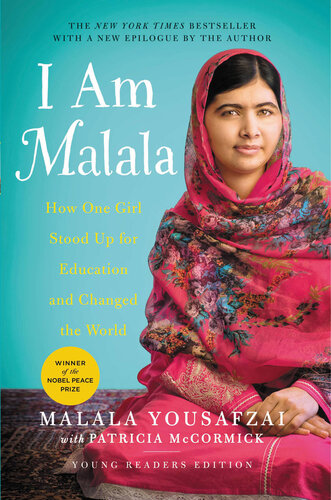 I Am Malala: How One Girl Stood Up for Education and Changed the World