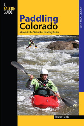 Paddling Colorado: A Guide to the State's Best Paddling Routes