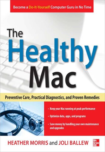 The Healthy Mac: Preventive Care, Practical Diagnostics, and Proven Remedies
