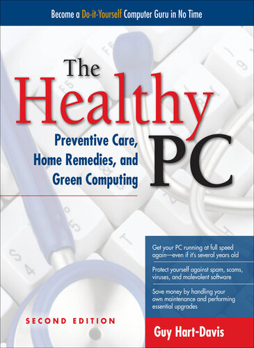 The Healthy PC: Preventive Care, Home Remedies, and Green Computing