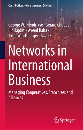 Networks in International Business: Managing Cooperatives, Franchises and Alliances
