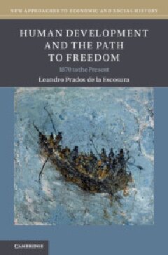 Human Development and the Path to Freedom: 1870 to the Present