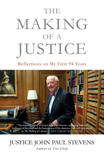 The Making of a Justice: Reflections on My First 94 Years