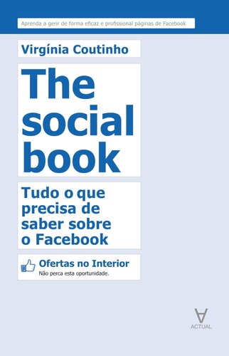 The Social Book--Tudo o que precisa de saber sobre o Facebook