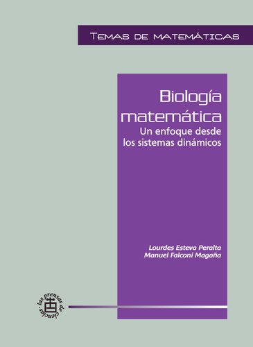 Biologia matematica. Un enfoque desde los sistemas dinamicos.