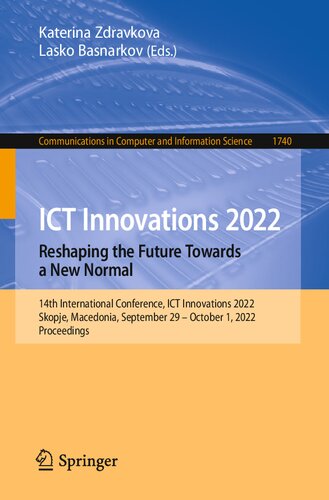 ICT Innovations 2022. Reshaping the Future Towards a New Normal: 14th International Conference, ICT Innovations 2022 Skopje, Macedonia, September 29 – October 1, 2022 Proceedings