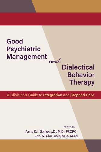 Good Psychiatric Management and Dialectical Behavior Therapy: A Clinician's Guide to Integration and Stepped Care