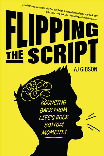 Flipping the Script: Bouncing Back From Life's Rock Bottom Moments