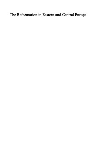 The Reformation in Eastern and Central Europe