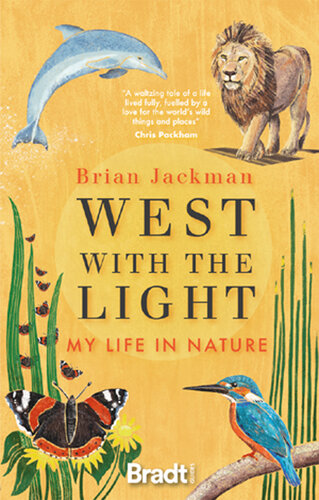 West with the Light: My Life in Nature