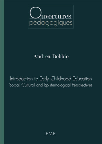 Introduction to Early Childhood Education: Social, Cultural and Epistemological Perspectives