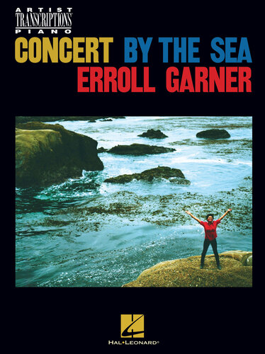 Erroll Garner--Concert by the Sea Songbook: Artist Transcriptions for Piano