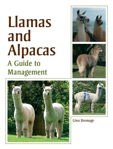 Llamas and Alpacas: A Guide to Management