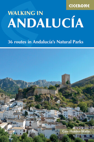 Walking in Andalucia: 36 Routes In Andalucia's Natural Parks