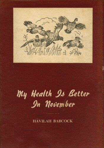 My Health Is Better in November: Thirty-Five Stories of Hunting and Fishing in the South