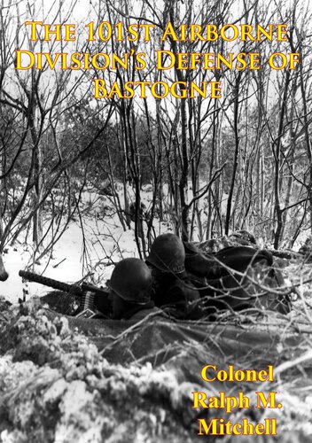 The 101st Airborne Division's Defense of Bastogne