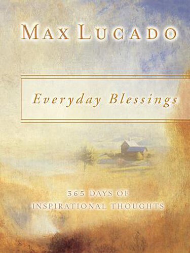 Everyday Blessings: 365 Days of Inspirational Thoughts