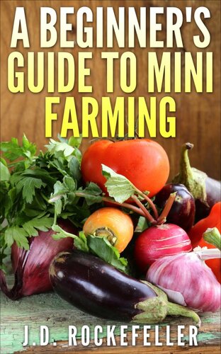 A Beginner's Guide to Mini-Farming
