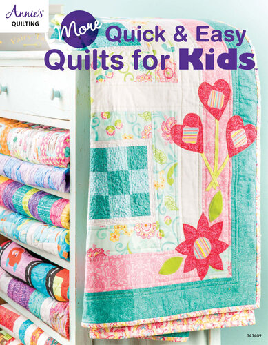 More Quick & Easy Quilts for Kids
