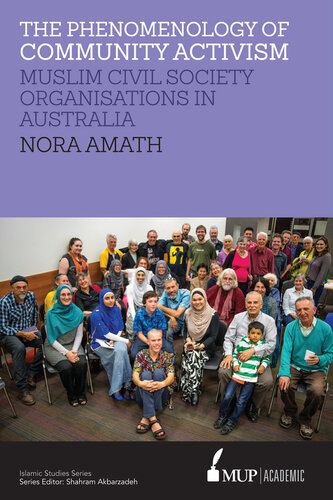 The Phenomenology of Community Activism: Muslim Civil Society Organisations in Australia