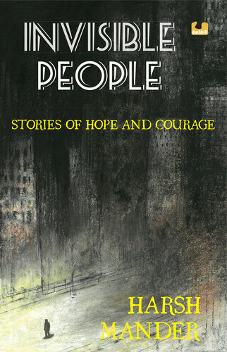 Invisible People: Stories of Courage and Hope