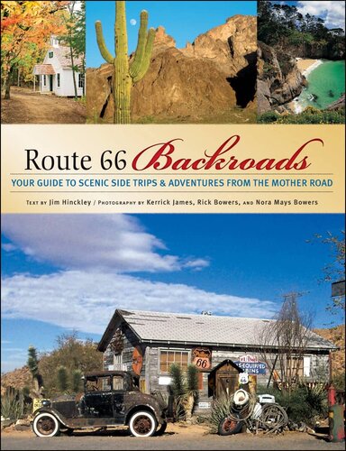 Route 66 Backroads: Your Guide to Scenic Side Trips & Adventures from the Mother Road