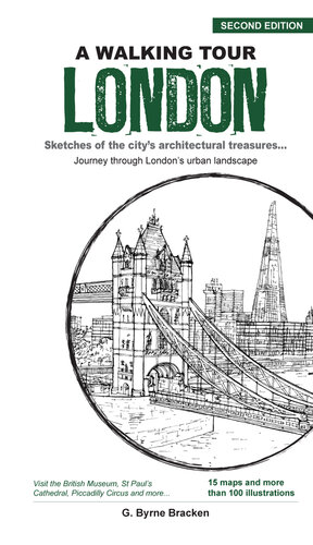 A Walking Tour London: Sketches of the city's architectural treasures