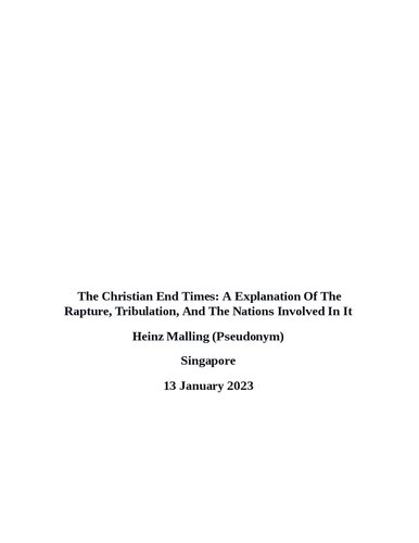 The Christian End Times A Explanation Of The Rapture, Tribulation, And The Nations Involved In It