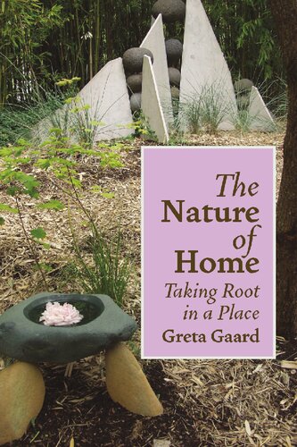The Nature of Home: Taking Root in a Place