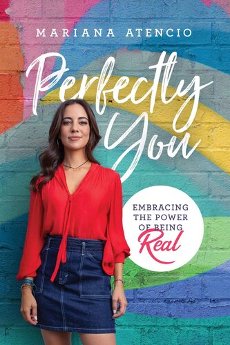 Perfectly You: Embracing the Power of Being Real