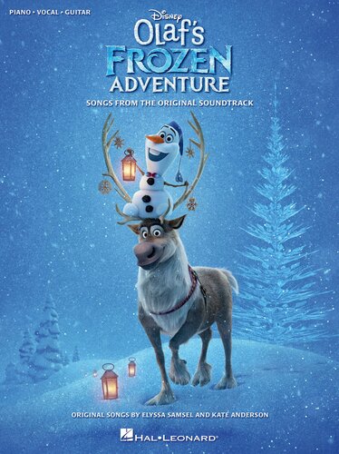 Disney's Olaf's Frozen Adventure Songbook: Songs from the Original Soundtrack Piano/Vocal/Guitar