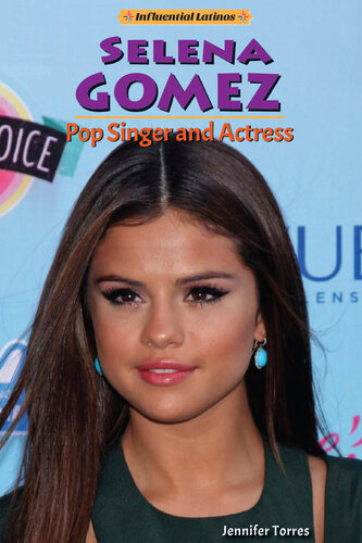 Selena Gomez: Pop Singer and Actress