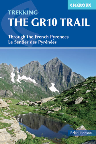 The GR10 Trail: Through the French Pyrenees: Le Sentier des Pyrenees