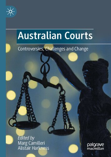 Australian Courts: Controversies, Challenges and Change