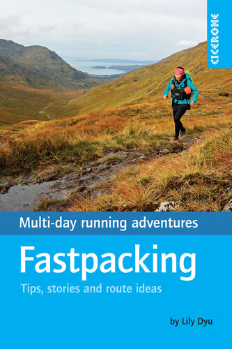 Fastpacking: Multi-day running adventures: tips, stories and route ideas