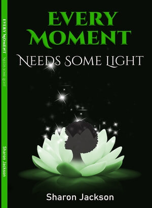 Every Moment Needs Some Light