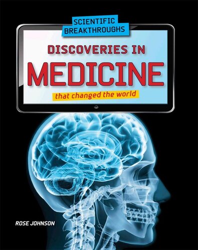 Discoveries in Medicine That Changed the World