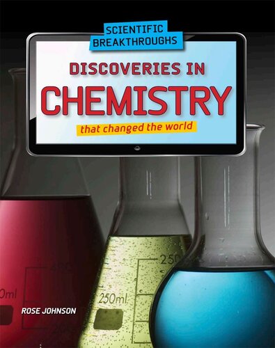 Discoveries in Chemistry That Changed the World